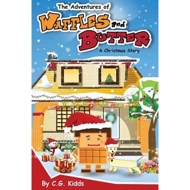 The Adventures of Waffles and Butter: A Christmas Story