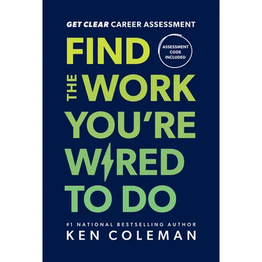 Get Clear Career Assessment: Find the Work You're Wired to Do
