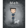 Meh: A Story About Depression