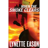 When the Smoke Clears