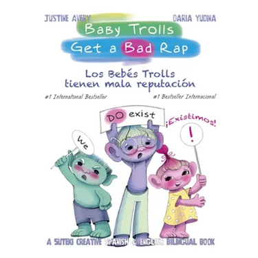 Baby Trolls Get a Bad Rap: A Suteki Creative Spanish & English Bilingual Book
