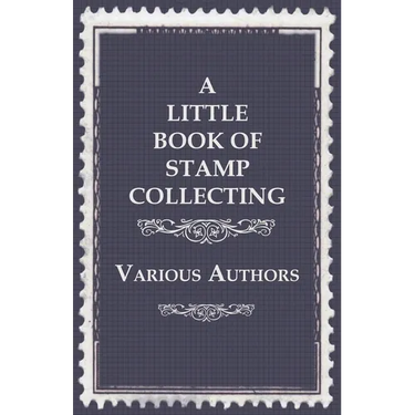 A Little Book of Stamp Collecting