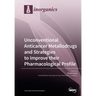 Unconventional Anticancer Metallodrugs and Strategies to Improve their Pharmacological Profile