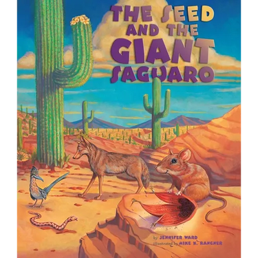 Seed & the Giant Saguaro