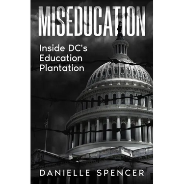 Miseducation: Inside DC's Education Plantation
