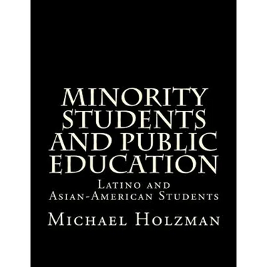 Minority Students and Public Education: Latino and Asian-American Students