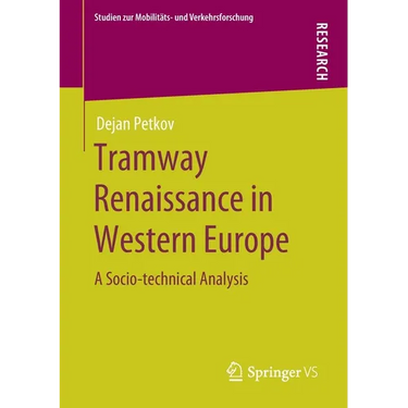 Tramway Renaissance in Western Europe: A Socio-Technical Analysis