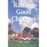 Raising Good Children