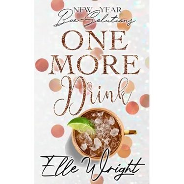 One More Drink: New Year Bae-Solutions