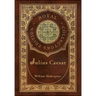 Julius Caesar (Royal Collector's Edition) (Case Laminate Hardcover with Jacket)