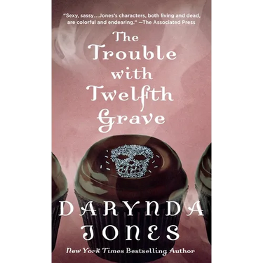 The Trouble with Twelfth Grave: A Charley Davidson Novel