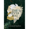 The Never Was