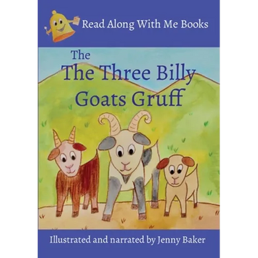 The Three Billy Goats Gruff: Illustrated and narrated by Jenny Baker
