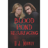 Blood Pond Resurfacing