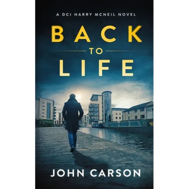 Back to Life: A Scottish Crime Thriller