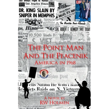 The Point Man and the Peacenik: America in 1968