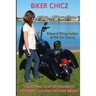 Biker Chicz: The Attraction Of Women To Motorcycles And Outlaw Bikers