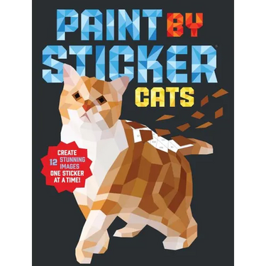 Paint by Sticker (Official): Cats: Create 12 Stunning Images One Sticker at a Time!