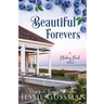 Beautiful Forevers Large Print Edition: Blueberry Beach Sweet Romance Book 3