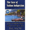 The Case of Italian Indigestion: A Josie and Chef Claire Sojourn