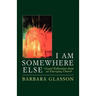 I Am Somewhere Else: Gospel Reflections from an Emerging Church