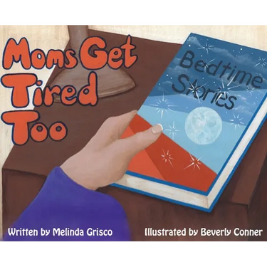 Moms Get Tired Too