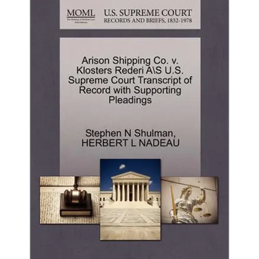 Arison Shipping Co. V. Klosters Rederi A\S U.S. Supreme Court Transcript of Record with Supporting Pleadings
