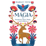 Mágia: Hungarian Myth, Magic, and Folklore