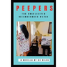 Peepers: The Unsolicited Neighborhood Watch