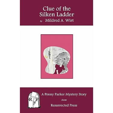 Clue of the Silken Ladder: A Penny Parker Mystery Story