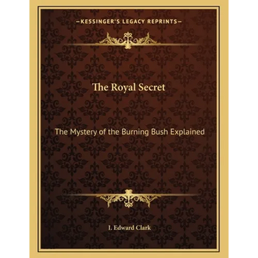 The Royal Secret: The Mystery of the Burning Bush Explained