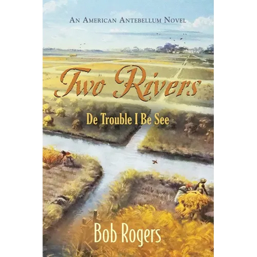 Two Rivers: De Trouble I Be See