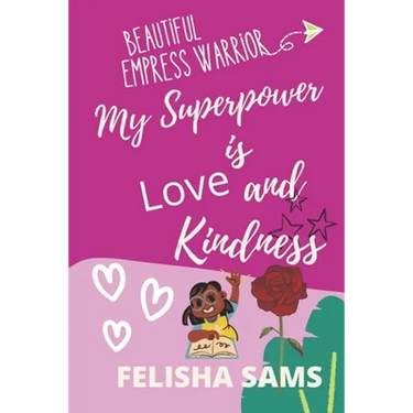 My Superpower is Love and Kindness
