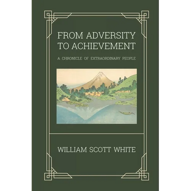From Adversity to Achievement: A Chronicle of Extraordinary People