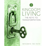 Kingdom Living 2: The Keys to Transformation