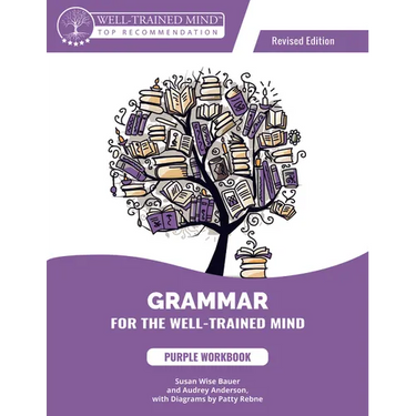 Grammar for the Well-Trained Mind Purple Workbook, Revised Edition