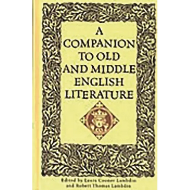 A Companion to Old and Middle English Literature