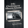 No Ordinary Barn Cats