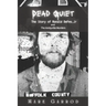 Dead Quiet: The Story of Ronald DeFeo, Jr and The Amityville Murders