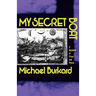 My Secret Boat: A Notebook of Prose and Poems