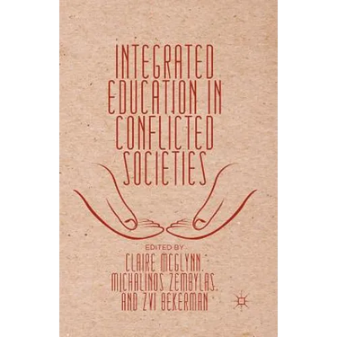 Integrated Education in Conflicted Societies