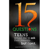 15 Questions Teens Would Like To Ask Their Parents But Don't