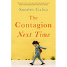 The Contagion Next Time