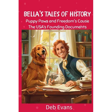 Bella's Tales of History: Tales of USA's Founding Documents