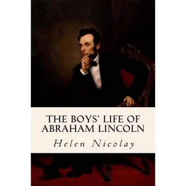 The Boys' Life of Abraham Lincoln