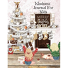 Kindness Journal For Kids: Cute Daily Gratitude, Thankfulness & Happiness Journal for Boys & Girls For The Holidays - Journaling Activity Book for Chi