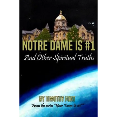 Notre Dame is #1: And Other Spiritual Truths