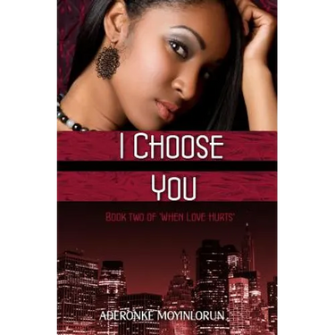I Choose You (When Love Hurts #2)