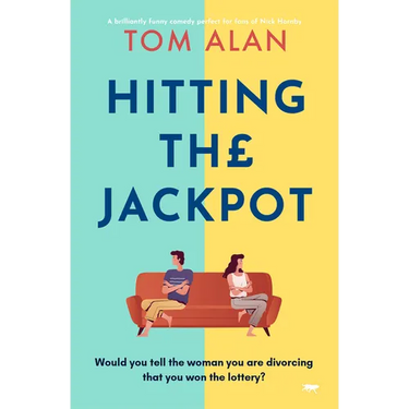 Hitting the Jackpot: A brilliantly funny comedy perfect for fans of Nick Hornby