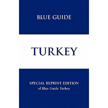 Blue Guide Turkey - Special Reprint Edition